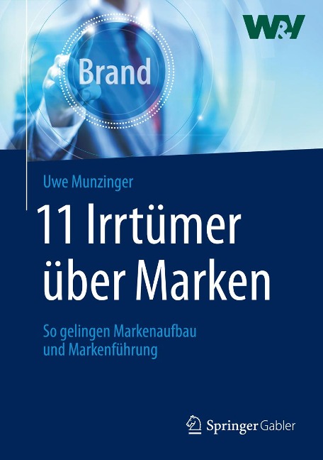 11 Irrtümer über Marken - Uwe Munzinger