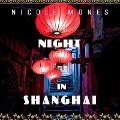 Cover-Bild zum Titel 'Night in Shanghai Lib/E' von 'Nicole Mones'