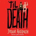 'Til Death Lib/E - Jason Anspach