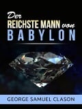 Cover-Bild zum Titel 'Der reichste Mann von Babylon (Übersetzt)' von 'George Samuel Clason'