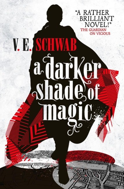 A Darker Shade of Magic 01 - V. E. Schwab