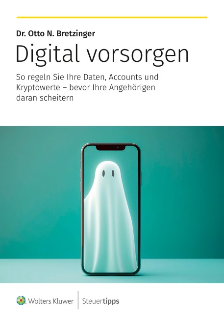 Digital vorsorgen - Otto N. Bretzinger