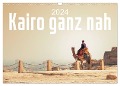 Kairo ganz nah (Wandkalender 2024 DIN A3 quer), CALVENDO Monatskalender - Markus Gann