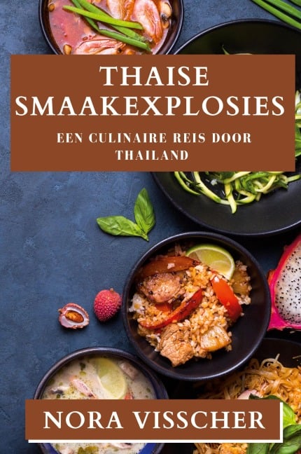 Thaise Smaakexplosies - Nora Visscher