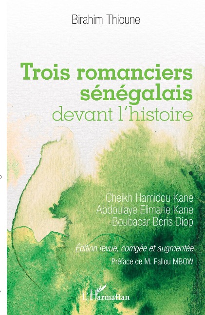 Trois romanciers sénégalais devant l'histoire - Thioune