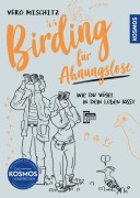Cover-Bild zum Titel 'Birding für Ahnungslose' von 'Véro (Veronika) Mischitz'
