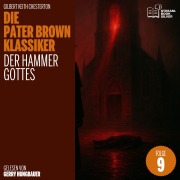 Cover-Bild zum Titel 'Der Hammer Gottes (Die Pater Brown Klassiker, Folge 9)' von 'Gilbert Keith Chesterton'