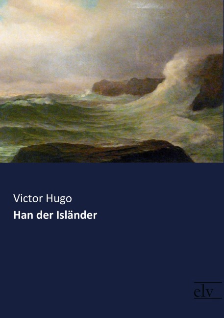 Han der Isländer - Victor Hugo