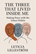 Cover-Bild zum Titel 'The Three That Lived Inside Me' von 'Leticia Lilleström'