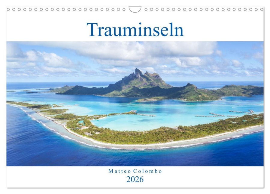 Trauminseln - Matteo Colombo (Wandkalender 2026 DIN A3 quer), CALVENDO Monatskalender - Matteo Colombo