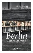 Cover-Bild zum Titel 'Berlin abseits der Pfade' von 'Mirko Moritz Kraetsch'