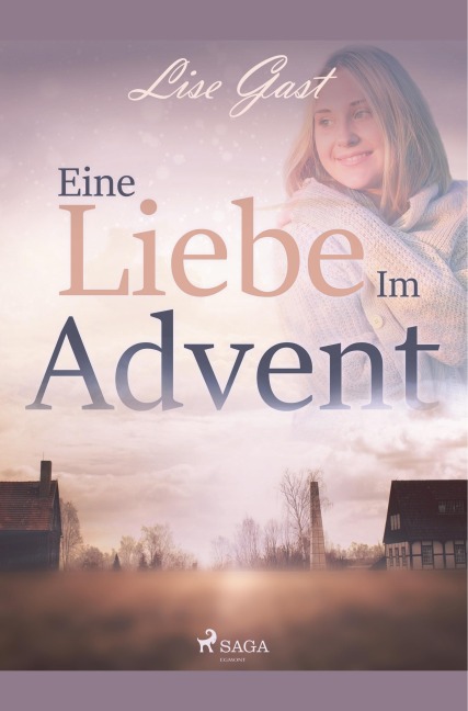 Eine Liebe im Advent - Lise Gast