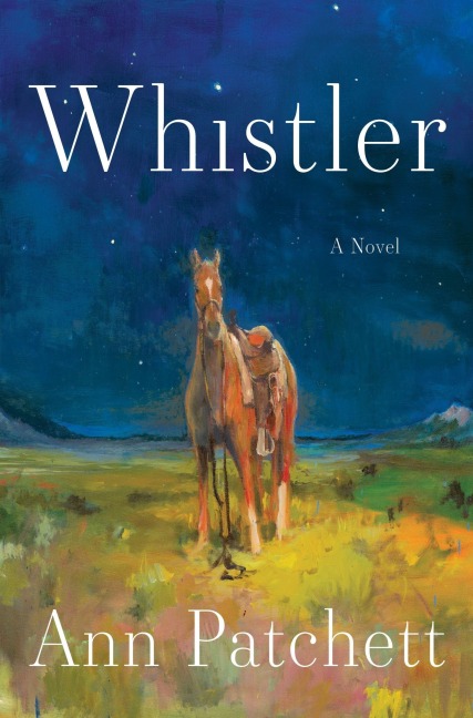 Whistler - Ann Patchett