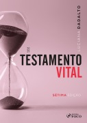 Testamento Vital - 7ª Ed - 2025 - Luciana Dadalto
