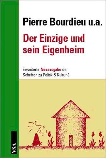 Der Einzige und sein Eigenheim - Pierre Bourdieu