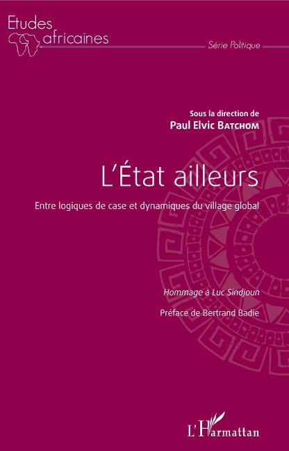 L'Etat ailleurs - Paul Elvic Batchom