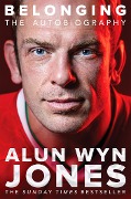 Cover-Bild zum Titel 'Belonging: The Autobiography' von 'Alun Wyn Jones'