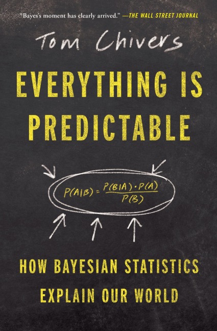 Everything Is Predictable - Tom Chivers