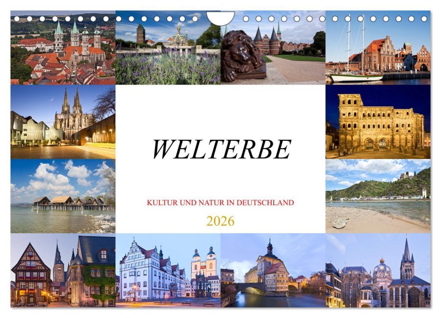 Welterbe - Kultur und Natur in Deutschland (Wandkalender 2026 DIN A4 quer), CALVENDO Monatskalender - U. Boettcher