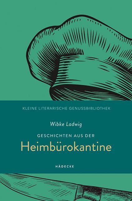 Geschichten aus der Heimbürokantine - Wibke Ladwig