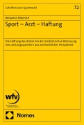 Cover-Bild zum Titel 'Sport - Arzt - Haftung' von 'Benjamin Münnich'