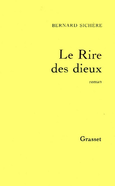 Le rire des dieux - Bernard Sichère