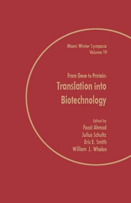 From Gene to Protein: Translation into Biotechnology - 