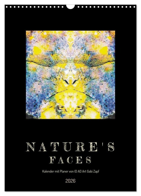 Nature's Faces (Wandkalender 2026 DIN A3 hoch), CALVENDO Monatskalender - Gabi Zapf