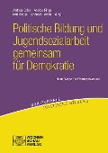 Cover-Bild zum Titel 'Politische Bildung und Jugendsozialarbeit gemeinsam für Demokratie' von ''