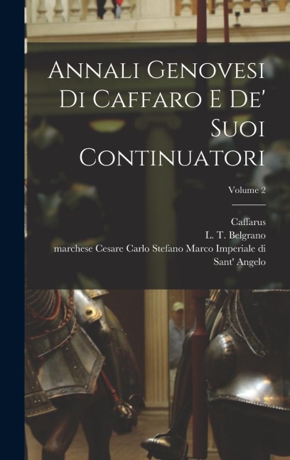 Annali genovesi di Caffaro e de' suoi continuatori; Volume 2 - 