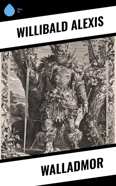 Walladmor - Willibald Alexis