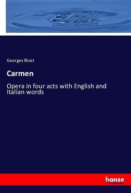 Carmen - Georges Bizet