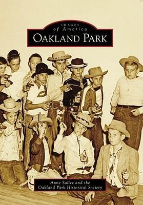 Oakland Park - Anne E Sallee, Oakland Park Historical Society