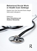 Cover-Bild zum Titel 'Behavioral Social Work in Health Care Settings' von 'Gary Rosenberg, Andrew Weissman'