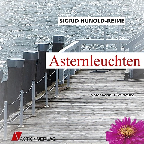 Asternleuchten (Ungekürzt) - Sigurd Hunold-Reime