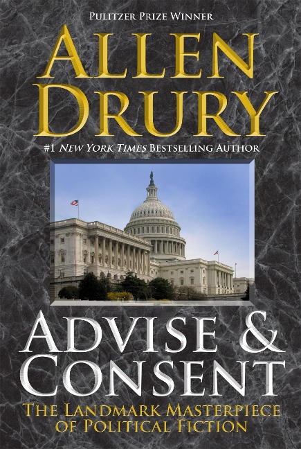 Advise and Consent - Allen Drury