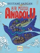 Cover-Bild zum Titel 'Bir Masal Anadolu' von 'Bestami Yazgan'