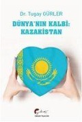 Cover-Bild zum Titel 'Dünyanin Kalbi - Kazakistan' von 'Tugay Gürler'