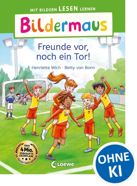 Bildermaus - Freunde vor, noch ein Tor! - Henriette Wich