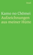 Cover-Bild zum Titel 'Aufzeichnungen aus meiner Hütte' von 'Kamo No Chomei'