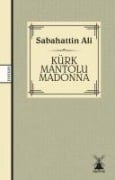 Kürk Mantolu Madonna - Sabahattin Ali