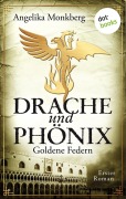 Cover-Bild zum Titel 'DRACHE UND PHÖNIX - Band 1: Goldene Federn' von 'Angelika Monkberg'
