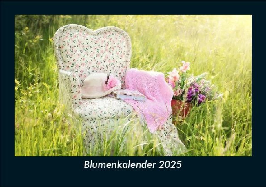 Blumenkalender 2025 Fotokalender DIN A5 - Tobias Becker