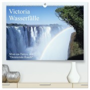 Cover-Bild zum Titel 'Victoria Wasserfälle, Mosi-oa-Tunya der "Donnernde Rauch" (hochwertiger Premium Wandkalender 2026 DIN A2 quer), Kunstdruck in Hochglanz' von 'Roland T. Frank'