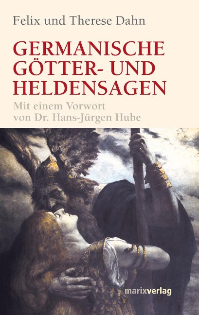 Germanische Götter und Heldensagen - Felix Dahn