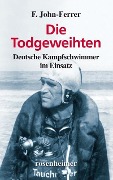Cover-Bild zum Titel 'Die Todgeweihten' von 'F. John-Ferrer'