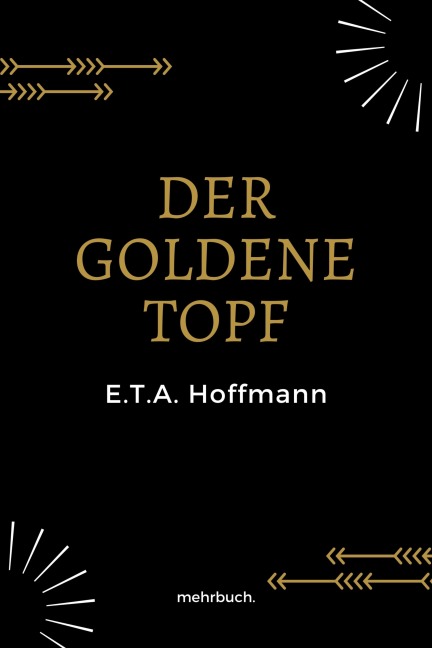 Der goldene Topf - E. T A. Hoffmann