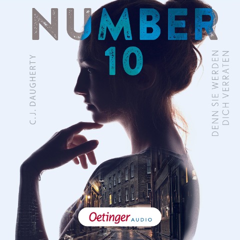 Number 10 2. Denn sie werden dich verraten - C. J. Daugherty
