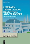 Cover-Bild zum Titel 'Literary Translation, Reception, and Transfer' von ''