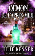 Cover-Bild zum Titel 'Démon de l'après-midi' von 'Julie Kenner'